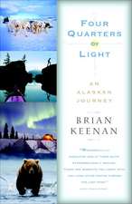 Four Quarters of Light: A Journey Through Alaska