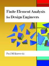 Finite Element Analysis for Design Engineers