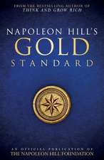 Napoleon Hill's Gold Standard