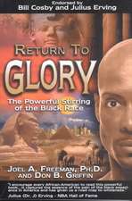 Return to Glory: The Powerful Stirring of the Black Race