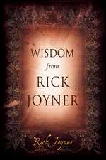 Wisdom from Rick Joyner