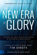 The New Era of Glory: Stepping Into God's Accelerated Season of Outpouring and Breakthrough