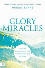 Glory Miracles