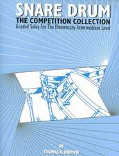 Snare Drum -- The Competition Collection