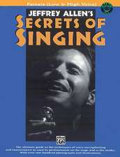 Jeffrey Allen's Secrets of Singing: Female