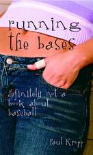 Running the Bases: Definitely Not a Book about Baseball