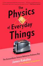 The Physics of Everyday Things