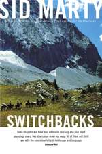 Marty, S: Switchbacks