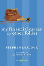 My Financial Career and Other Follies