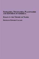 Surnames, Nicknames, Placenames and Epithets in America