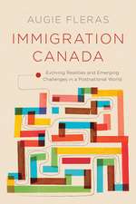 Immigration Canada: Evolving Realities and Emerging Challenges in a Postnational World