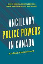 Ancillary Police Powers in Canada: A Critical Reassessment