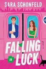 Falling in Luck