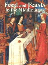 Food and Feasts in the Middle Ages