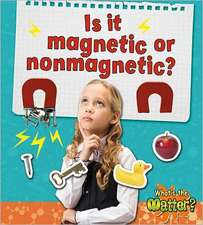 Is It Magnetic or Nonmagnetic?