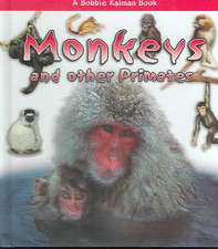 Monkeys and Other Primates