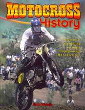 Motocross History: From Local Scrambling to World Championship MX to Freestyle