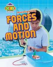 Investigating Forces and Motion