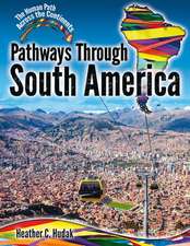 Pathways Through South America