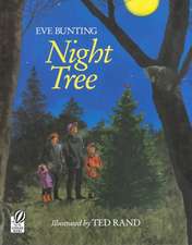 Bunting, E: Night Tree