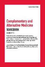 Complementary and Alternative Medicine Sourcebook, 7th Edition