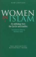 Women in Islam: An Anthology from the Qur'an and Hadiths