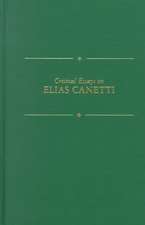 Critical Essays on Elias Canetti: Elias Canetti (1905-1994)