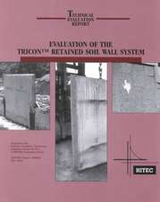 Evaluation of the Tricon Retained Soil Wall System