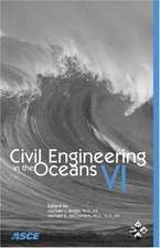 Civil Engineering in the Oceans VI