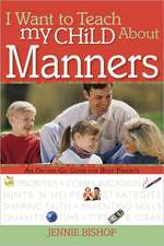 I Want to Teach My Child about Manners