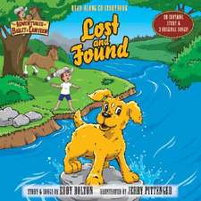 Lost and Found [With CD Contains Story & 3 Original Songs]