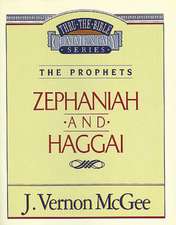 Thru the Bible Vol. 31: The Prophets (Zephaniah/Haggai)