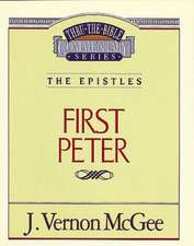 Thru the Bible Vol. 54: The Epistles (1 Peter)