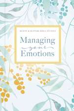 Managing Your Emotions