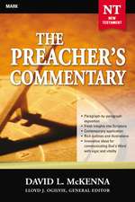 The Preacher's Commentary - Vol. 25: Mark