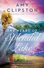 The Heart of Splendid Lake: A Sweet Romance