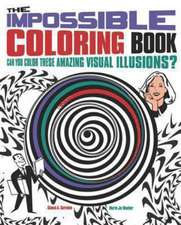 The Impossible Coloring Book: Can You Color These Amazing Visual Illusions?