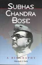 Subhas Chandra Bose: A Biography