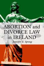 Abortion and Divorce Law in Ireland: 