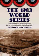 The 1903 World Series: 