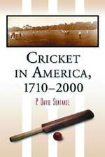 Cricket in America, 1710-2000