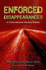 Enforced Disappearances in International Human Rights