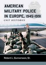 American Military Police in Europe, 1945-1991: Unit Histories