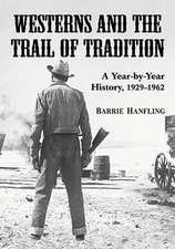 Westerns and the Trail of Tradition