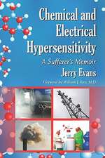 Chemical and Electrical Hypersensitivity: A Sufferer's Memoir