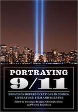 Portraying 9/11: Essays on Representations in Comics, Literature, Film and Theatre