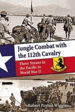 Jungle Combat W/The 112th Cavalry