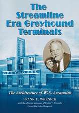 The Streamline Era Greyhound Terminals: The Architecture of W.S. Arrasmith