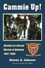 Cammie Up!: Memoir of a Recon Marine in Vietnam, 1967-1968