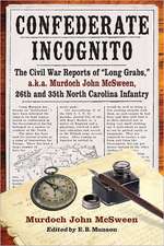 Confederate Incognito: The Civil War Reports of 